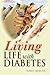 Living Life with Diabetes by John Keeler
