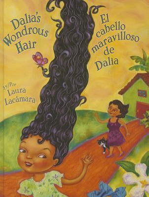 Dalia's Wondrous Hair / El Cabello Maravilloso de Dalia (Hardcover)