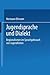 Jugendsprache und Dialekt: Regionalismen im Sprachgebrauch von Jugendlichen (German Edition)