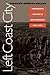 Left Coast City: Progressiv...