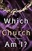Which Church Am I?