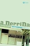 A Derrida Dictionary A Derrida Dictionary