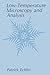 Low-Temperature Microscopy and Analysis