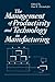 The Management of Productivity and Technology in Manufacturing