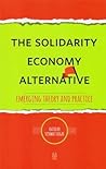 The Solidarity Economy Alternative by Vishwas Satgar