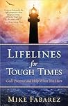 Lifelines for Tough Times: God's Presence and Help When You Hurt