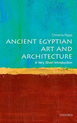 Ancient Egyptian Art and Architecture: A Very Short Introduction (Paperback)