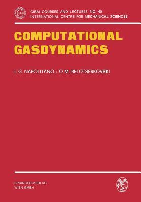 Computational Gasdynamics (CISM International Centre for Mechanical Sciences, 40)