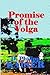 Promise of the Volga (Volga Trilogy)