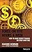 Forex on Five Hours a Week: How to Make Money Trading on Your Own Time