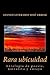 Rara ubicuidad: Antología d...