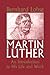Martin Luther: Intro To Lif...