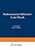 Mathematische Hilfsmittel in der Physik (Handbuch der Physik) by A. Duschek