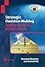Strategic Decision Making: Applying the Analytic Hierarchy Process (Decision Engineering)