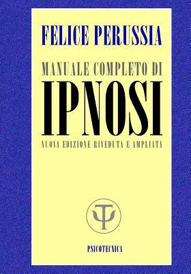 IPNOSI manuale completo (Psicotecnica Papers) (Italian Edition)
