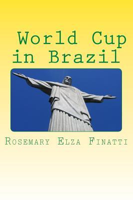 World Cup in Brazil: This is a book about 2014 World Cup in Brazil , the worldwide event in the most famous soccer country, the countries that will ... conquests in the history of the world cups.