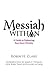 Messiah Within: A Guide to ...