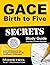 GACE Birth to Five Secrets ...