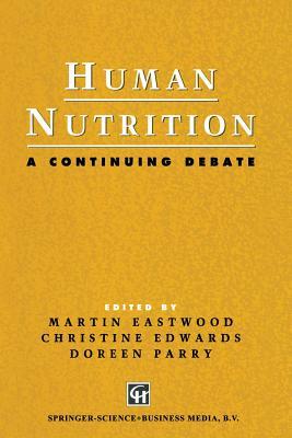 Human Nutrition: A Continuing Debate