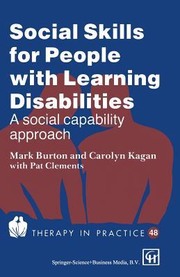 Social Skills for People with Learning Disabilities: A social capability approach (Therapy in Practice Series)