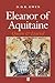 Eleanor of Aquitaine: Queen and Legend