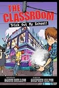 Trick Out My School!