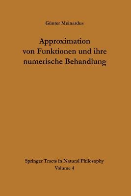 Approximation von Funktionen und ihre numerische Behandlung (Springer Tracts in Natural Philosophy) (German Edition)