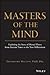 Masters of the Mind: Explor...