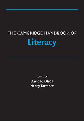 The Cambridge Handbook of Literacy (Cambridge Handbooks in Psychology)