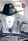 Vampire Hunter D Volume 22: White Devil Mountain - Parts One and Two Vampire Hunter D Volume 22: White Devil Mountain - Parts One and Two