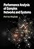 Performance Analysis of Complex Networks and Systems by Piet Van Mieghem Performance Analysis of Complex Networks and Systems by Piet Van Mieghem