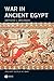 War in Ancient Egypt: The New Kingdom