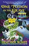 One Potion in the Grave (A Magic Potion Mystery, #2)