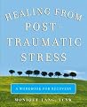 Healing from Post-Traumatic Stress Healing from Post-Traumatic Stress