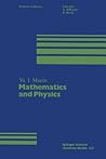Mathematics and Physics (Progress in Mathematical Physics) Mathematics and Physics (Progress in Mathematical Physics)