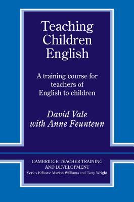Teaching Children English: A Training Course for Teachers of English to Children (Cambridge Teacher Training and Development)