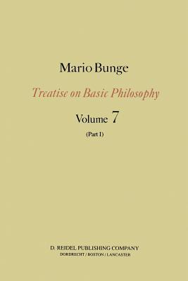 Epistemology & Methodology III: Philosophy of Science and Technology Part I: Formal and Physical Sciences (Treatise on Basic Philosophy, 7)