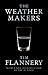 The Weather Makers by Tim Flannery The Weather Makers by Tim Flannery