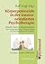 Korperpotenziale in Der Traumaorientierten Psychotherapie by Ralf Vogt