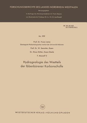 Hydrogeologie des Westteils der Ibbenbürener Karbonscholle (Forschungsberichte des Landes Nordrhein-Westfalen, 999) (German Edition)