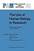 The Use of Human Beings in ...