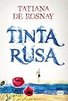 Tinta rusa by Tatiana de Rosnay