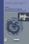 ESWT and Ultrasound Imaging of the Musculoskeletal System ESWT and Ultrasound Imaging of the Musculoskeletal System