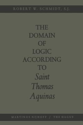 The Domain of Logic According to Saint Thomas Aquinas