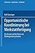 Opportunistische Koordinierung bei Werkstattfertigung: Ein Ansatz auf der Basis von Multiagentensystemen (Information - Organisation - Produktion) (German Edition)