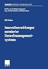 Innovationswirkungen normierter Umweltmanagementsysteme: Eine ökonomische Analyse von EMAS-I, EMAS-II und ISO 14001 (Schriften zum Produktionsmanagement) (German Edition)