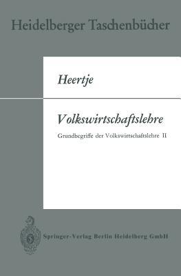 Volkswirtschaftslehre: Grundbegriffe der Volkswirtschaftslehre II (Heidelberger Taschenbücher)