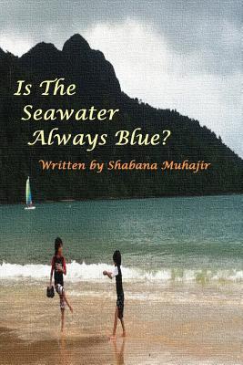 Is the Seawater always Blue?