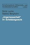angemessenheit Im Scheidungsrecht: Frauen Zwischen Berufschance, Erwerbspflicht Und Unterhaltsprivileg. Eine Soziologisch-Juristische Untersuchung angemessenheit Im Scheidungsrecht: Frauen Zwischen Berufschance, Erwerbspflicht Und Unterhaltsprivileg. Eine Soziologisch-Juristische Untersuchung