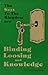The Keys to The Kingdom are Binding, Loosing and Knowledge by Mary Garrison